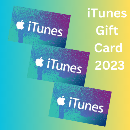 Get New iTunes Gift card-2023